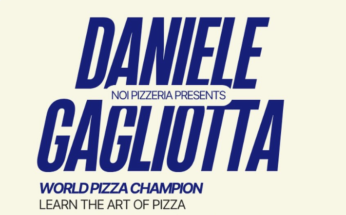 Noi Pizzeria x Daniele Gagliotta Pizza Masterclass